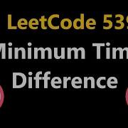 Minimum Time Difference Leetcode 539 Python