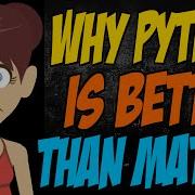 Why Python Is Better Than Matlab