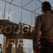 Multifandom Walk Through The Fire