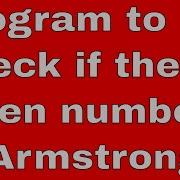 Python Program 26 ARMSTRONG NUMBER IN PYTHON PYTHON PROGRAM TO CHECK ARMSTRONG NUMBER