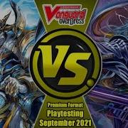 Blue Flames Vs Houzan Cardfight Vanguard Premium Format Playtesting September 2021