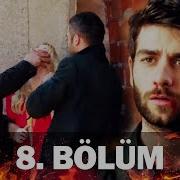 Bir Deli Sevda 8 Bölüm