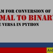 Conversion Of Decimal Number To Binary Number And Vice Versa In Python Python Programming