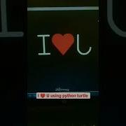 Impress Your CRUSH Using Python I Love You Using Python Propose To Your CRUSH Python Shorts