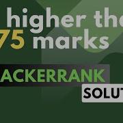 HackerRank SQL Solution 18 Higher Than 75 Marks SQL Data Analyst Explorers