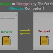 How To Encrypt Or Decrypt Any File For Free In Any Windows Computer