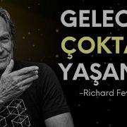 Neden ZAMAN YOK Feynman ın HAYATINI Değiştirecek Açıklaması Richard Feynman
