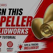 SolidWorks Tutorial Design A Perfect 3 Blade Propeller