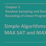 Randomized Algorithms For MAX SAT MAX CUT In Depth Explanation