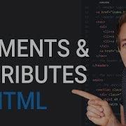 3 Learn About HTML Elements And Attributes Learn HTML And CSS Learn HTML CSS Full Course
