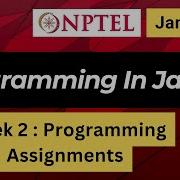 NPTEL Programming In Java Week 2 Programming Assignment Answers Solution 2025 Jan Swayam