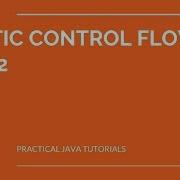 Static Control Flow Part 2