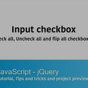JQuery Input Checkbox Check All Uncheck All Flip All