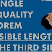 GEOMETRY TRIANGLE INEQUALITY THEOREM TO FIND POSSIBLE LENGTHS OF THE THIRD SIDE