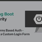 Spring Boot Security 21 Create Custom Login Form Page Forms Authentication