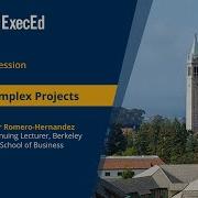 Information Session On Berkeley Executive Education S Leading Complex Projects Program