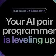 GitHub Copilot X AI For Developers Coders