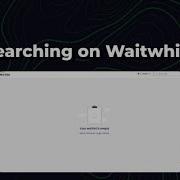 Searching On Waitwhile