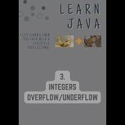 Integer Overflow Underflow Java Tutorial With Knowledge And Tips Data Types 3