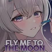 Nightcore Fly Me To The Moon Lyrics