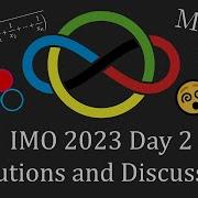 IMO 2023 Day 2 Solutions And Discussion Statistics