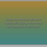 Using The URLconf Defined In Mysite Urls Django Tried These URL Patterns In This Order