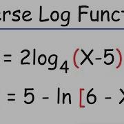 Inverse Of Logarithmic Functions PreCalculus