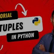 Python Programming TUPLE A Comprehensive Guide And Examples Episode 19 Tutorial For Beginner