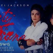 VIDEO VERSION DIRTY DIANA SWG 2024 Extended Mix MICHAEL JACKSON Bad