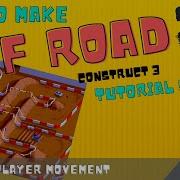 Construct3 Off Road Tutorial Part 1 Character Creation Movement