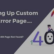 Setting Up Custom 404 Error Page