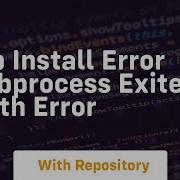 Pip Install Error Subprocess Exited With Error