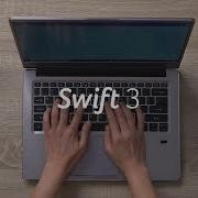 Hands On With The 2018 Swift 3 Acer