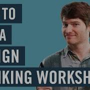 How To Run A Design Thinking Workshop