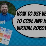 How To Work In VEX VR And Run A Virtual Robot Wall Maze