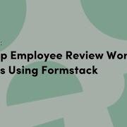 Set Up Employee Review Workflow Forms Using Formstack