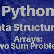Arrays In Python Two Sum Problem