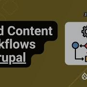 Build Content Workflows In Drupal