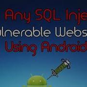 SQL Inhection With Android Website Hack Without Root