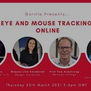 Gorilla Presents Webinar Series Eye And Mouse Tracking Online