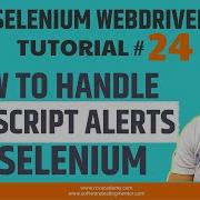 Selenium WebDriver Tutorial 24 How To Handle Alert Popup In Selenium