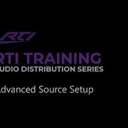 RTI Audio Distribution Advanced Source Setup