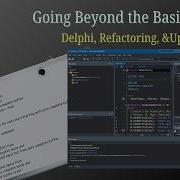 Выходя за рамки основ Delphi рефакторинг и обновление логики