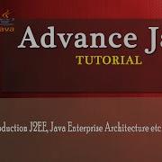 Advcance Java Tutorial J2EE Java Servlets JSP JDBC Introduction Of J2ee