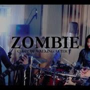 The Cranberries Zombie Cover By WALKING AFTER U