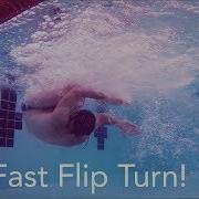 How To Do A Fast Flipturn In Freestyle Swimming Technique