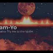 Fly Me To The Moon Remix 1 Hour Dj Sam Yo