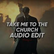 TAKE ME TO THE CHURCH Hozier EDIT AUDIO
