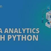 Data Analytics With Python Data Analysis With Python Data Analytics For Beginners Simplilearn