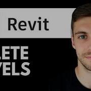How To Delete Levels In Revit 2026 Remove Levels From Revit Project